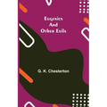 Eugenics and Other Evils