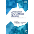 Curriculum in Early Childhood Education: Re-Examined, Reclaimed, Renewed