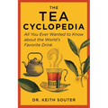 The Tea Cyclopedia: All You Ever Wanted to Know about the World's Favorite Drink