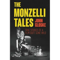 The Monzelli Tales: True Stories of a Film Buff Gone Wild