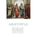 Aristotle: His Life and School