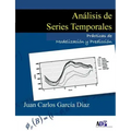 Análisis de Series Temporales: Prácticas de Modelización y Predicción