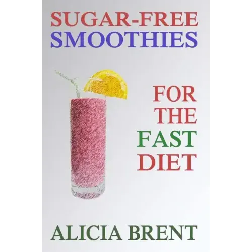 Sugar-Free Smoothies For The Fast Diet
