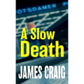 A Slow Death