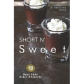 Short n' Sweet: 40 Best Shot Glass Desserts