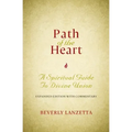 Path of the Heart: A Spiritual Guide to Divine Union, Expanded Edition with Commentary