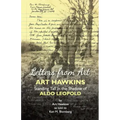 Letters from Art: Art Hawkins Standing Tall in the Shadow of Aldo Leopold