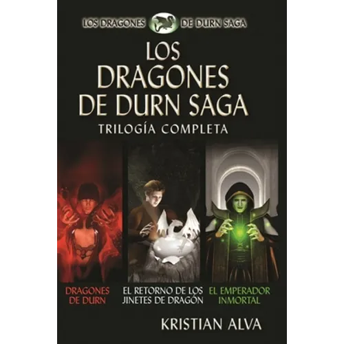 Los Dragones de Durn Saga, Trilogía Completa: Los Dragones de Durn, El Retorno de los Jinetes de Dragón, El Emperador Inmortal