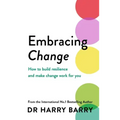 Embracing Change: How to Build Resilience and Make Change Work for You