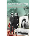 First Command 1941: Our Family's Survival Story: Struggle, Heartache, and Hope in World War II