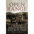 Open Range: The Life of Agnes Morley Cleveland