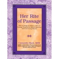 Her Rite of Passage: How to Design and Deliver a Rites of Passage Program for African-American Girls and Young Women