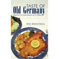 Taste of Old Germany: Recipes from My Colorado Restaurant and My Childhood