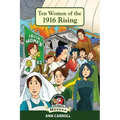 Ten Women of the 1916 Rising