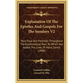 Explanation of the Epistles and Gospels for the Sundays V2: Holy Days and Festivals Throughout the Ecclesiastical Year; To Which Are Added the Lives o