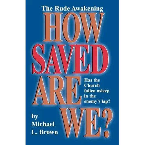 How Saved Are We?