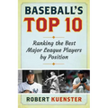 Baseball's Top 10: Ranking the Best Major League Players by Position