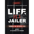 Life As a Jailer: Through the Officers Eyes