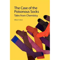 The Case of the Poisonous Socks: Tales from Chemistry