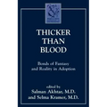 Thicker Than Blood: Bonds of Fantasy and Reality in Adoption