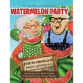 Watermelon Party