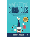 Marketing Chronicles: A Compendium of Global and Local Marketing Insights From the Pre-Smartphone and Post-Smartphone Eras