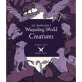J.K. Rowling's Wizarding World: Magical Film Projections: Creatures