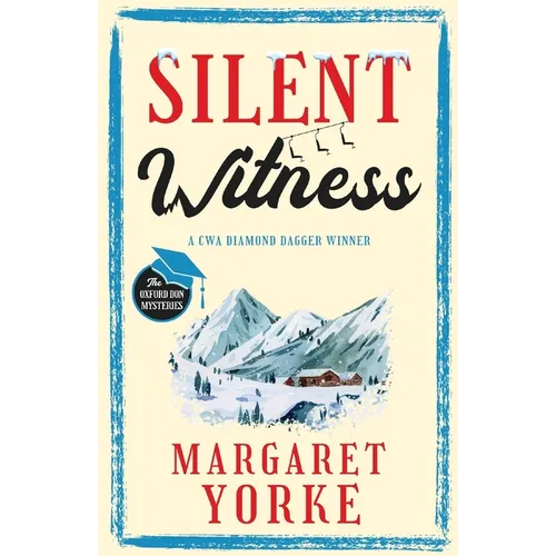 SILENT WITNESS a gripping English cozy murder mystery full of twists