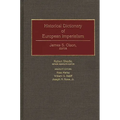 Historical Dictionary of European Imperialism