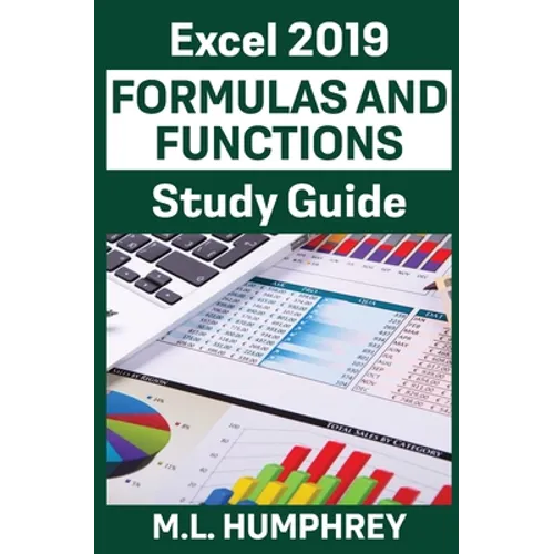 Excel 2019 Formulas and Functions Study Guide