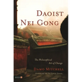 Daoist Nei Gong: The Philosophical Art of Change