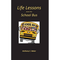 Life Lessons from the School Bus