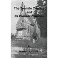 The Tenmile Country and Its Pioneer Families: A Genealogical History of the Upper Monongahela Valley