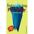 Introducing Psycology: A practical Guide
