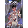 System Overclocked 2