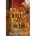 Fire and Faith: A Novel of Queen Mary I