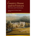 Visitors to the Country House in Ireland and Britain: Welcome and Unwelcome