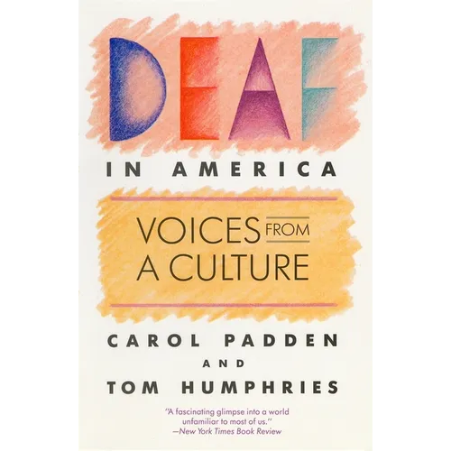 Deaf in America: Voices from a Culture
