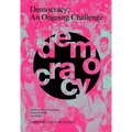 Democracy: An Ongoing Challenge