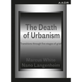 The Death of Urbanism: Transitions Through Five Stages of Grief