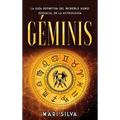 Géminis: La guía definitiva del increíble signo zodiacal de la astrología