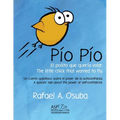 Pío Pío - El Pollito que quería volar. The little chick that wanted to fly. Spanish English: Un cuento quijotesco sobre el poder de la autoconfianza.