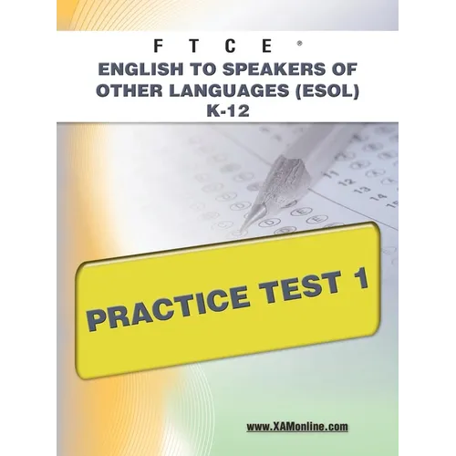 FTCE English to Speakers of Other Languages (Esol) K-12 Practice Test 1