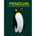Penguin coloring book for adults: An Adult Coloring Book With Stress-relif, Easy, and Relaxing Coloring Pages