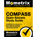 Compass Exam Secrets Study Guide: Compass Test Review for the Computer Adaptive Placement Assessment and Support System