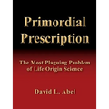 Primordial Prescription