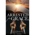 Arrested By Grace