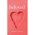 Beloved: Poems, Praise, and Prayers