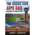 The Aroostook Arms Race: Cold War in the Crown of Maine