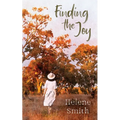 Finding the Joy: West Australian Stories Across Time